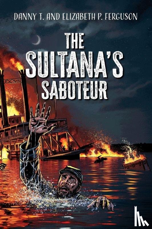T., Danny, Ferguson, Elizabeth P. - The Sultana's Saboteur