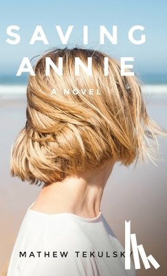 Tekulsky, Mathew - Saving Annie