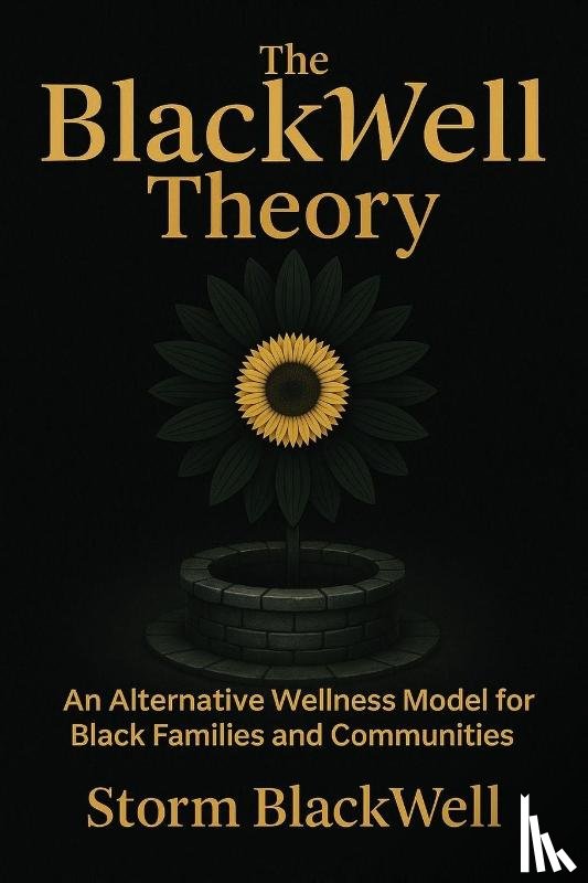 Blackwell, Storm - The BlackWell Theory