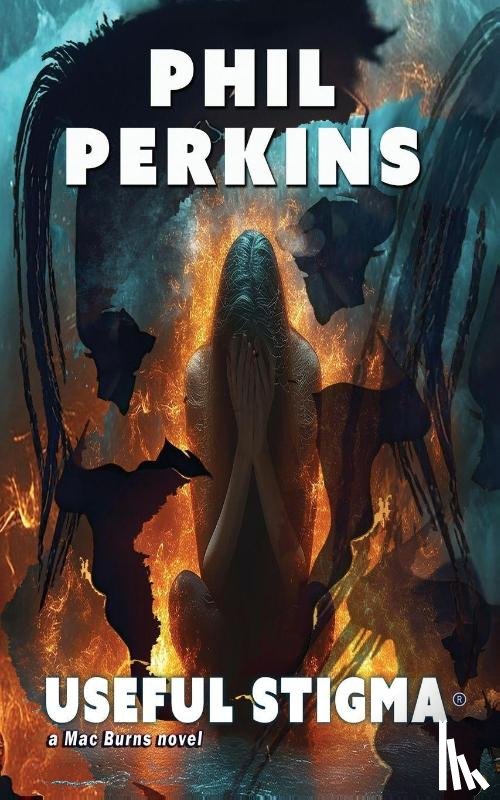 Perkins, Phil - Useful Stigma
