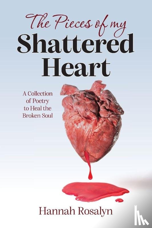 Rosalyn, Hannah - The Pieces of my Shattered Heart