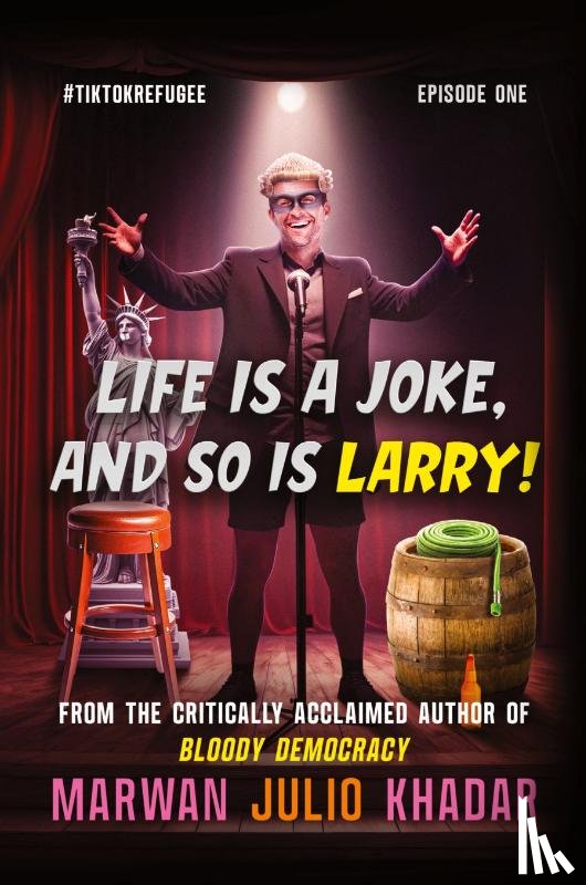 Khadar, Marwan Julio - Life Is a Joke, and So Is Larry
