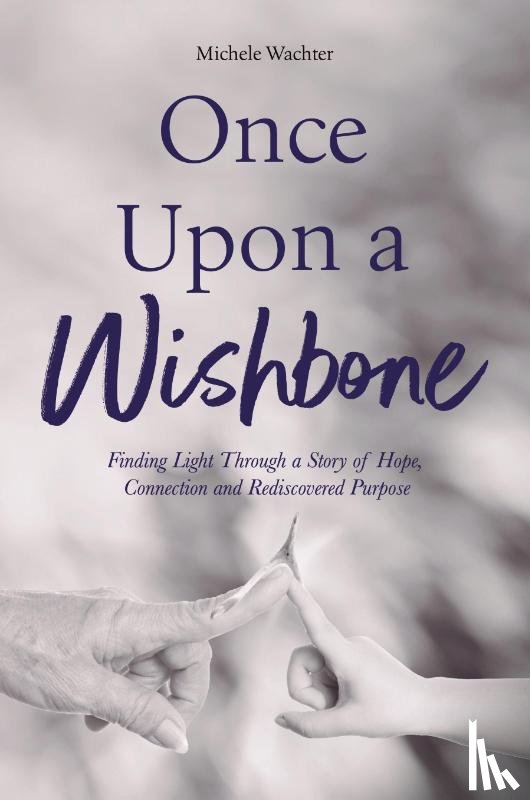 Wachter, Michele - Once Upon a Wishbone