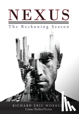Worrell, Richard Eric - Nexus: The Reckoning Season