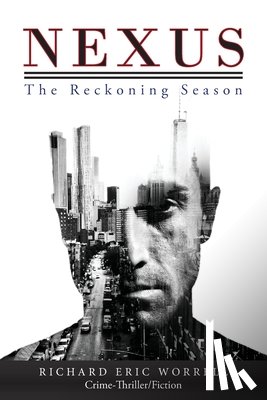 Worrell, Richard Eric - Nexus: The Reckoning Season