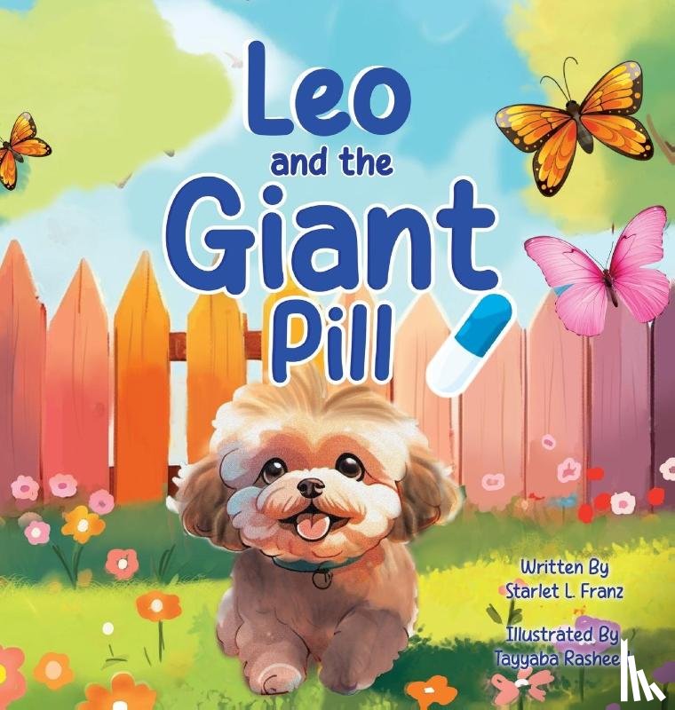 Franz, Starlet L. - Leo and the Giant Pill