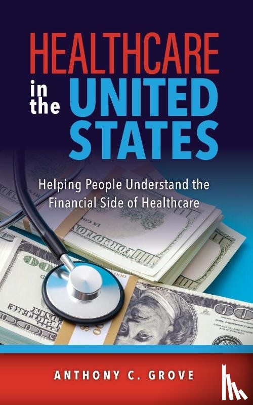 Grove, Anthony C. - Healthcare in the United States