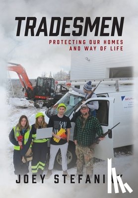 Stefaniak, Joey - Tradesmen: Protecting Our Homes and Way of Life