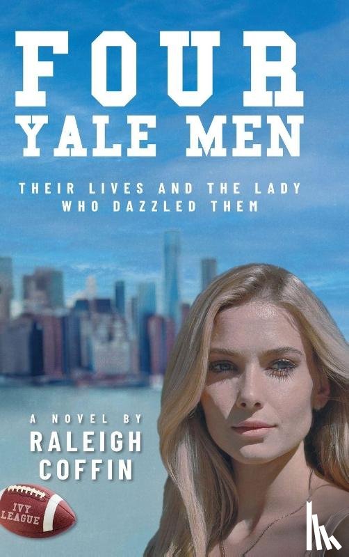 Coffin, Raleigh - Four Yale Men