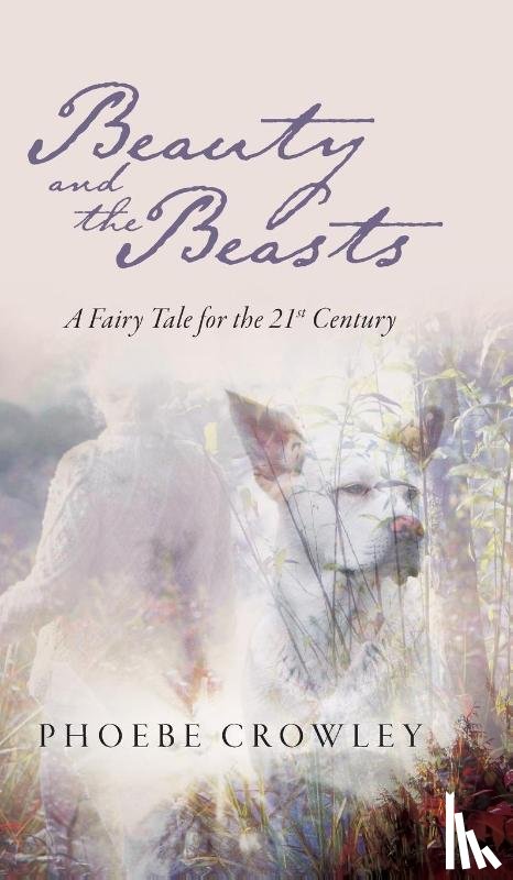 Crowley, Phoebe - Beauty and the Beasts