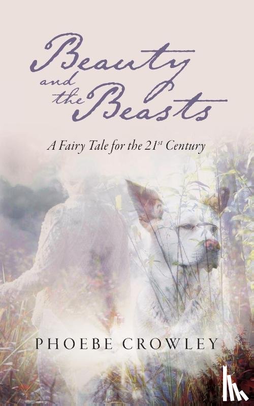 Crowley, Phoebe - Beauty and the Beasts