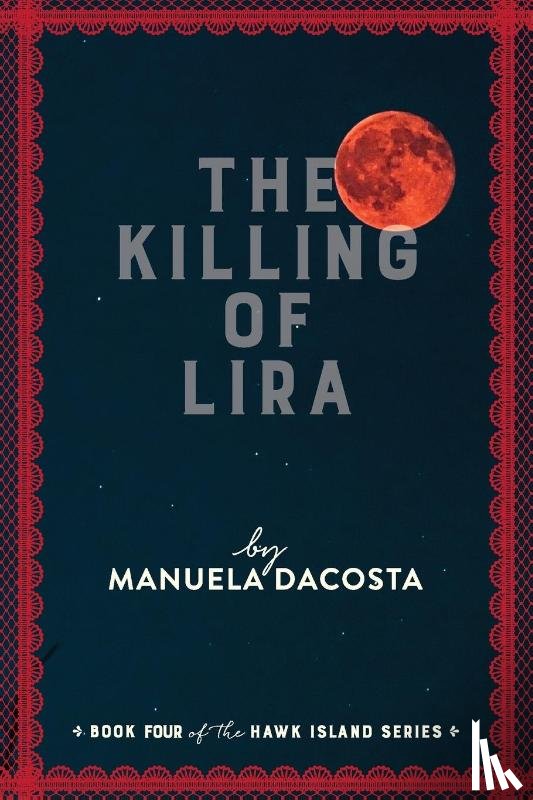 Dacosta, Manuela - The Killing of Lira