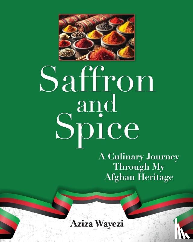 Wayezi, Aziza - Saffron and Spice