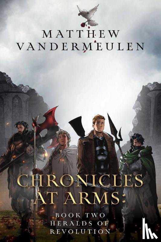 Vandermeulen, Matthew - Chronicles at Arms