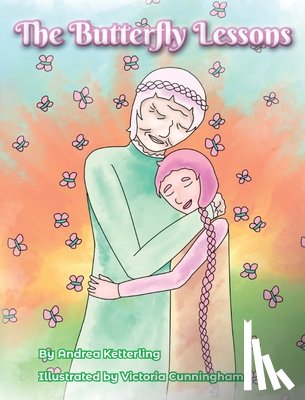 Ketterling, Andrea - The Butterfly Lessons