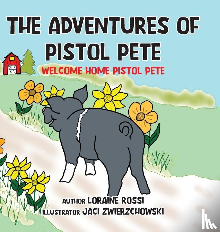Rossi, Loraine - The Adventures of Pistol Pete