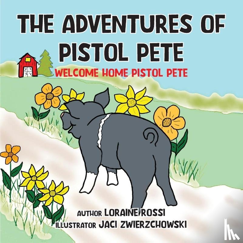 Rossi, Loraine - The Adventures of Pistol Pete