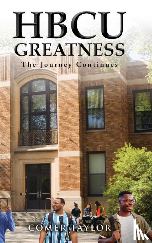 Taylor, Comer - HBCU Greatness