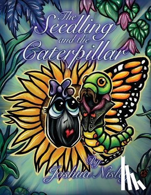 Nisley, Joshua - The Seedling and the Caterpillar