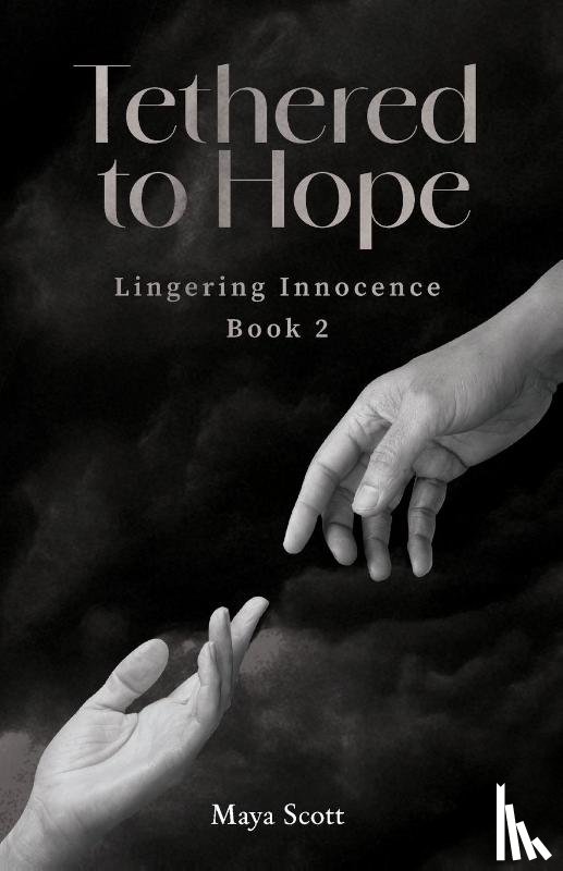 Scott, Maya - Tethered to Hope