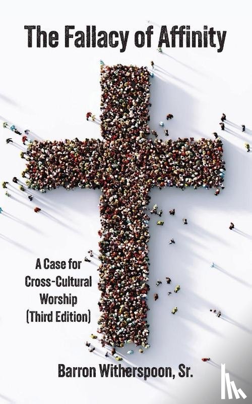 Witherspoon, Sr. Barron - The Fallacy of Affinity