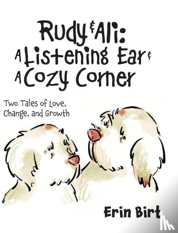 Birt, Erin - Rudy & Ali ~ A Listening Ear & A Cozy Corner
