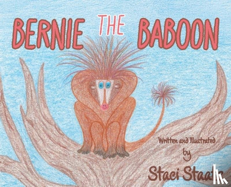 Staats, Staci - Bernie The Baboon
