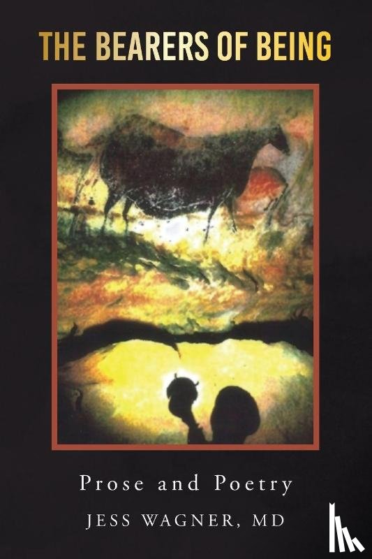 Wagner MD, Jess - The Bearers of Being