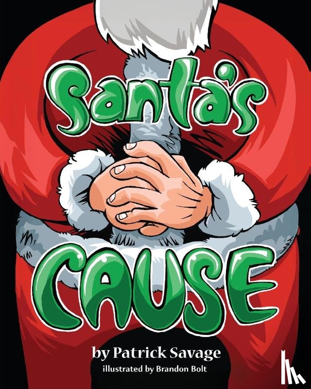 Savage, Patrick - Savage, P: Santa's Cause