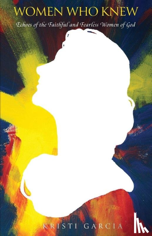 Garcia, Kristi - Women Who Knew