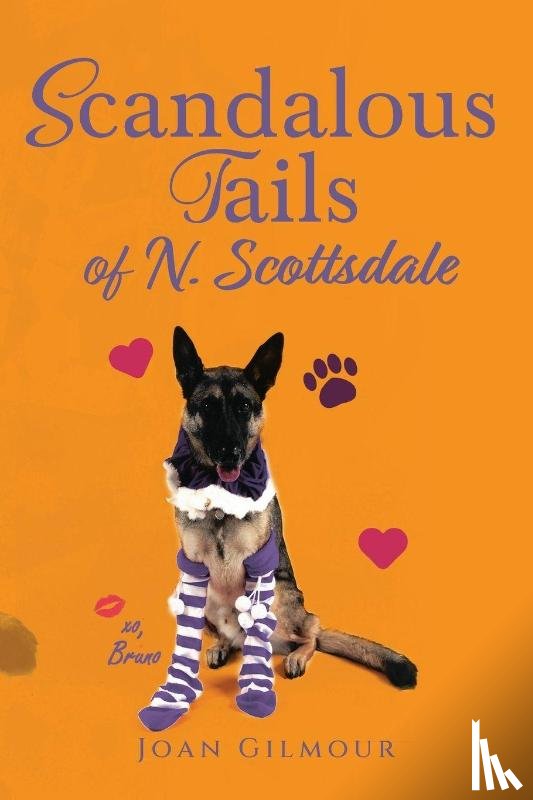 Gilmour, Joan - Scandalous Tails of North Scottsdale