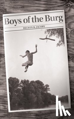 Jacoby, Delwin B. - Boys of the Burg