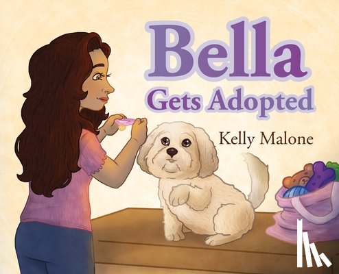 Malone, Kelly - Bella Gets Adopted