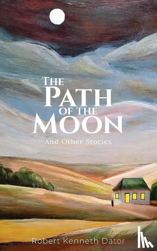 Dator, Robert Kenneth - The Path of the Moon