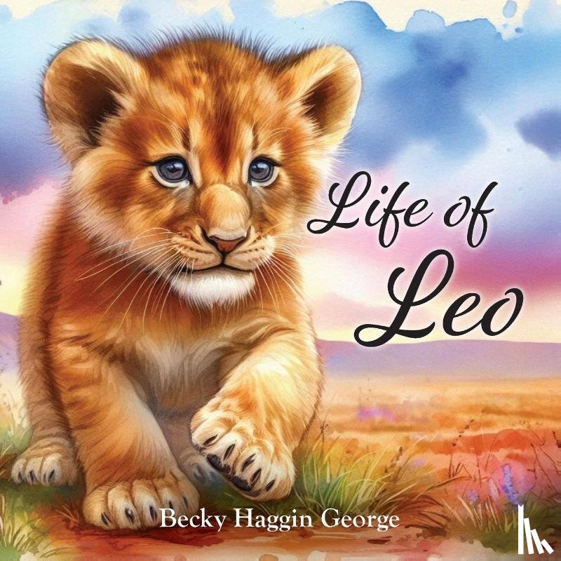 George, Becky Haggin - Life of Leo