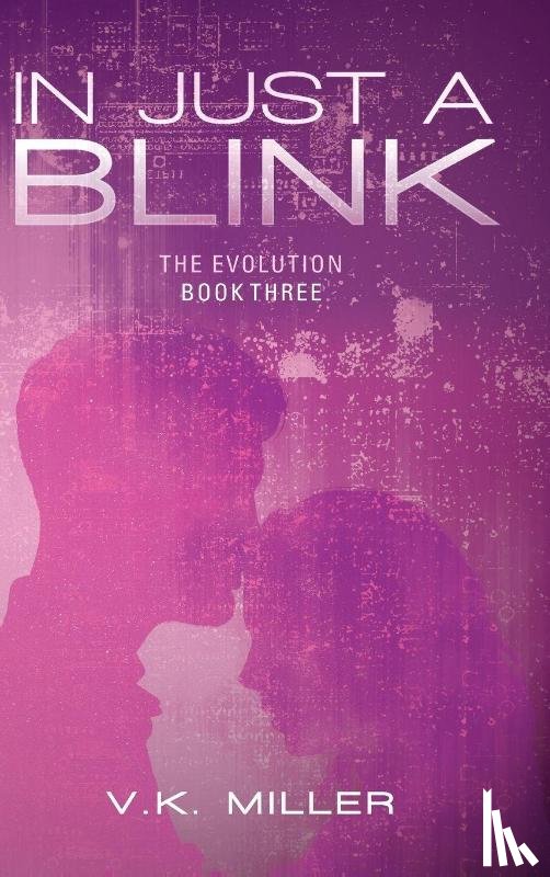 Miller, V. K. - In Just A Blink