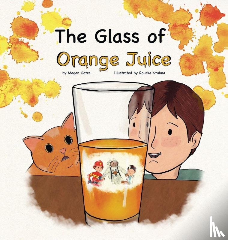 Gates, Megan - The Glass of Orange Juice