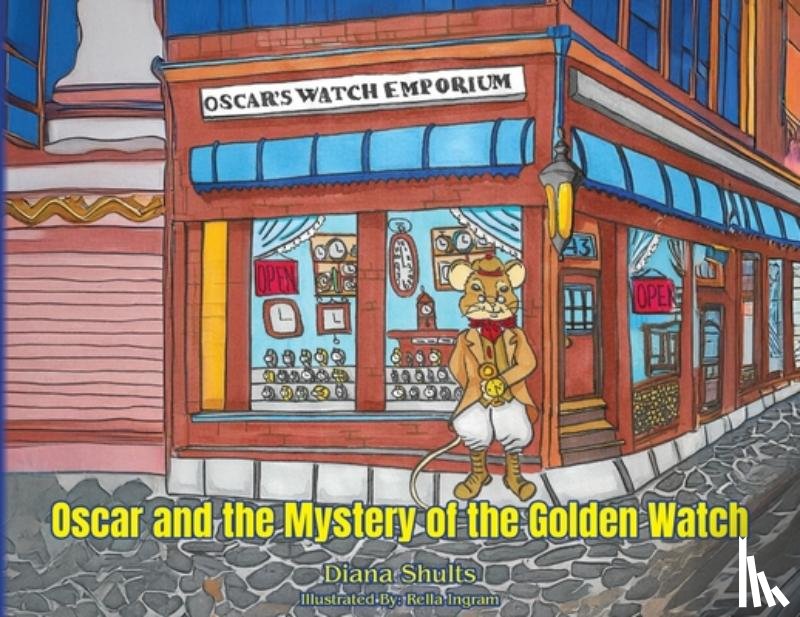 Shults, Diana - Oscar and the Mystery of the Golden Watch