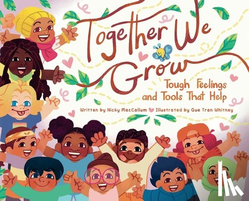 MacCallum, Nicky - Together We Grow: Tough Feelings and Tools That Help