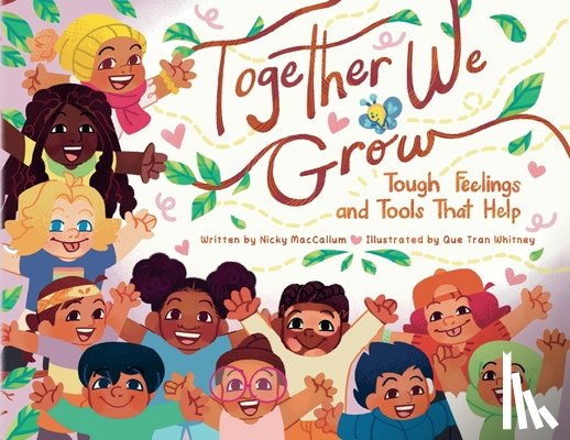 MacCallum, Nicky - Together We Grow: Tough Feelings and Tools That Help