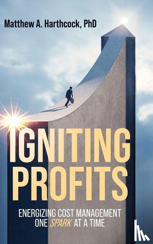 Harthcock, Matthew A. - Igniting Profits