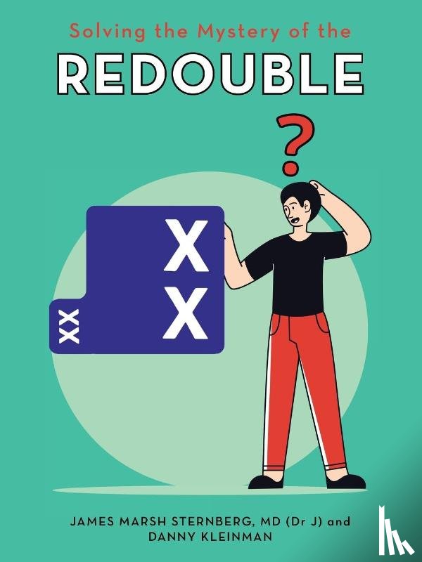Sternberg (Dr J), James Marsh, Kleinman, Danny - Solving the Mystery of the Redouble