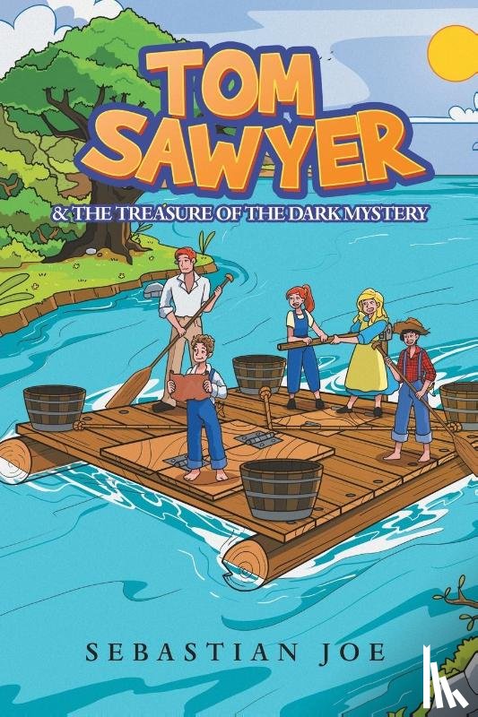 Joe, Sebastian - TOM SAWYER & THE TREASURE OF THE DARK MYSTERY