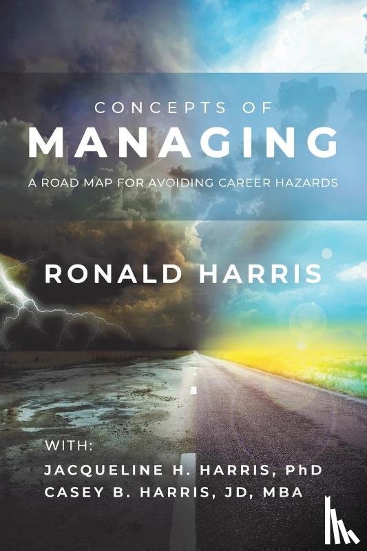 Harris, Ronald, Harris, Jacqueline H., Harris Jd Mba, Casey B. - CONCEPTS OF MANAGING