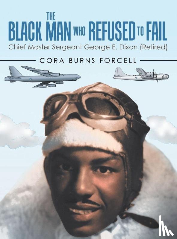 Forcell, Cora Burns - The Black Man Who Refused to Fail