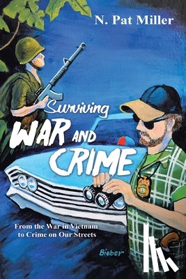 Miller, N. Pat - Surviving War and Crime