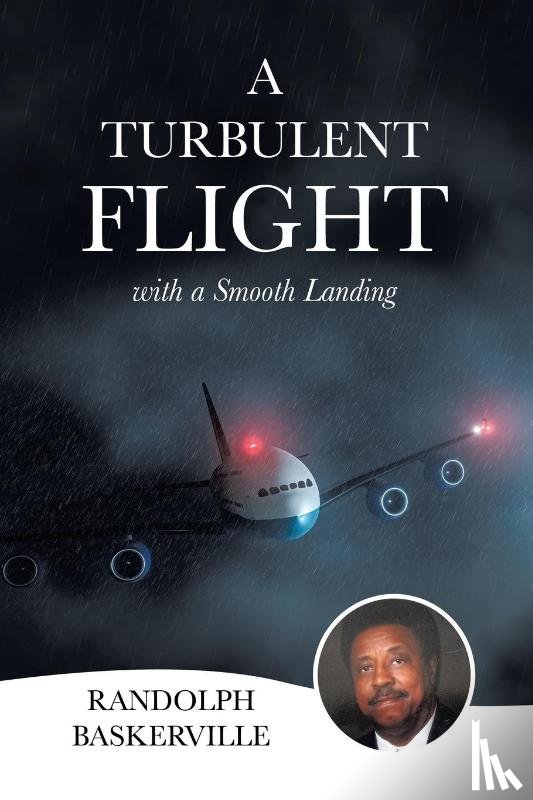 Baskerville, Randolph - A TURBULENT FLIGHT