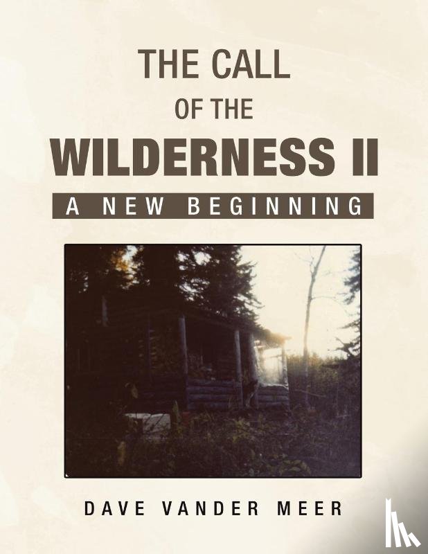 Meer, Dave Vander - The Call of The Wilderness II