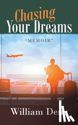 Deng, William - Chasing Your Dreams