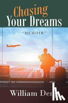 Deng, William - Chasing Your Dreams